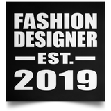 Fashion Designer Established EST. 2019 - Poster Square