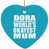 Dora World's Okayest Mum - Heart Ornament