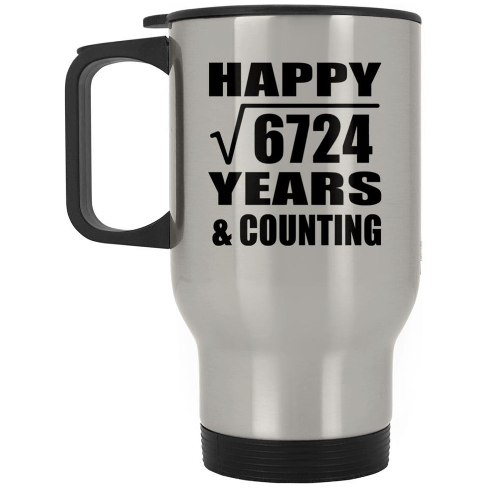 Happy 82nd Anniversary Square Root of 6724 Years & Counting - Silver Travel Mug