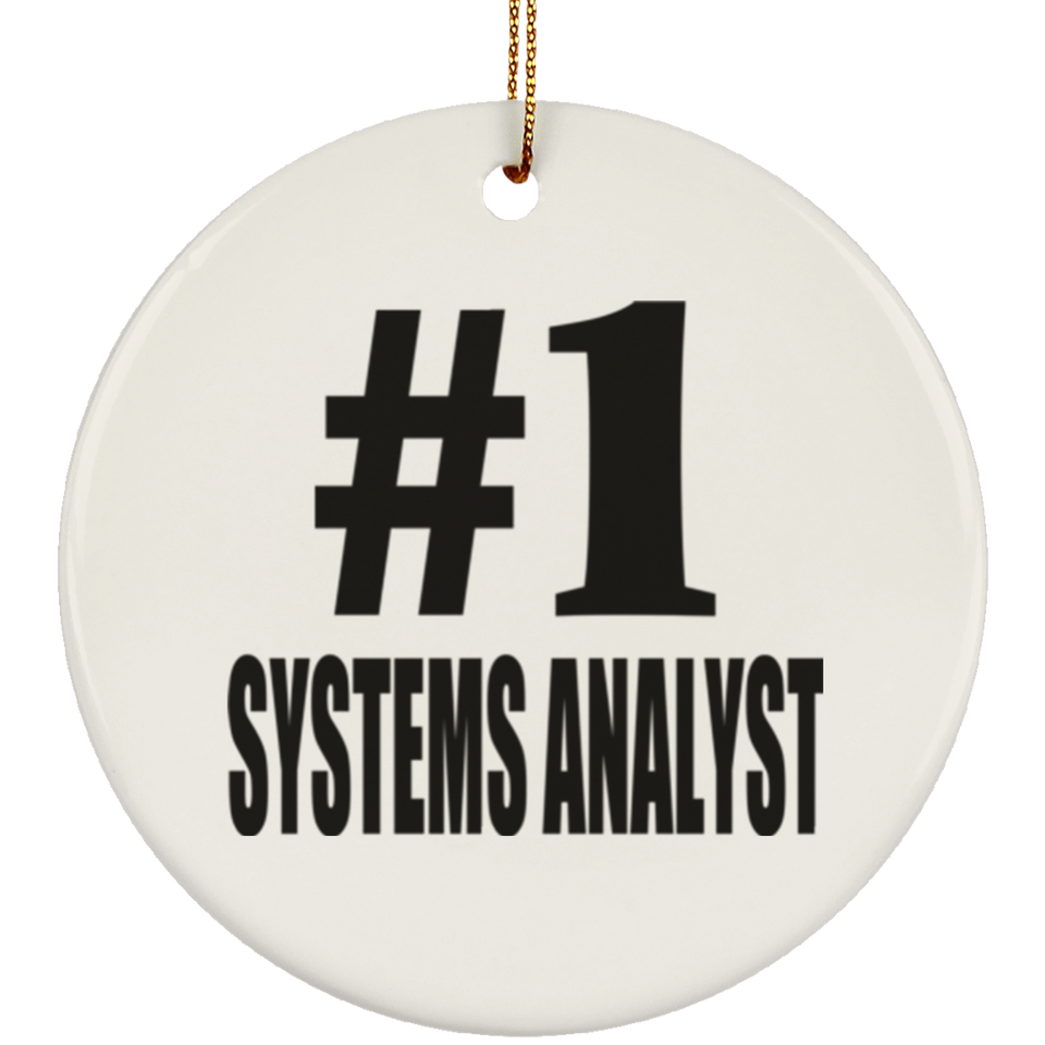 Number One #1 Systems Analyst - Circle Ornament