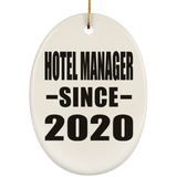 Hotel Manager Since 2020 - Oval Ornament