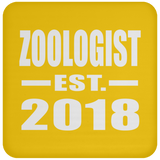 Zoologist Established EST. 2018 - Drink Coaster