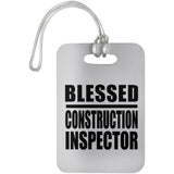 Blessed Construction Inspector - Luggage Bag Tag