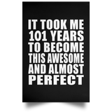 101st Birthday Took 101 Years To Become Awesome & Perfect - Poster Portrait