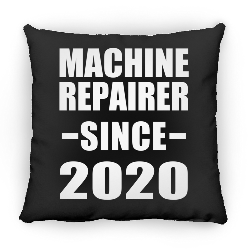 Machine Repairer Since 2020 - Throw Pillow Black