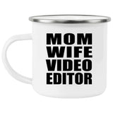 Mom Wife Video Editor - 12oz Camping Mug