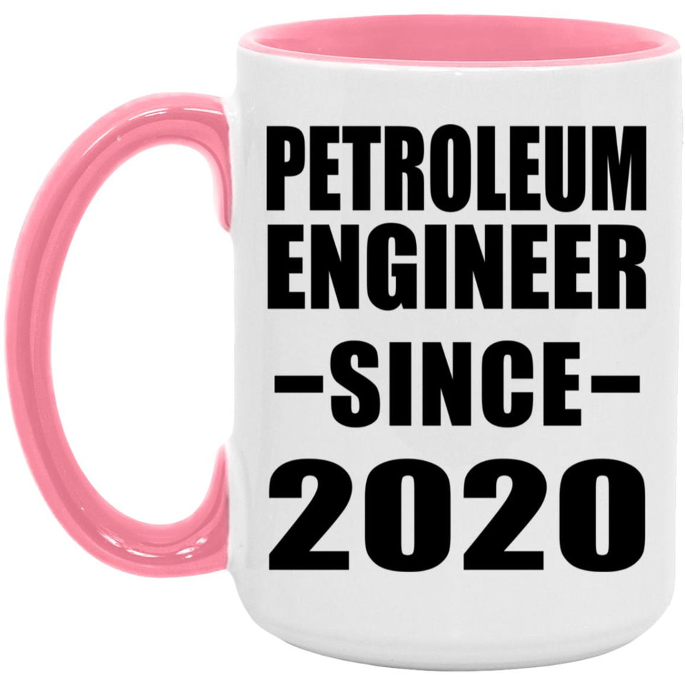 Petroleum Engineer Since 2020 - 15oz Accent Mug Pink