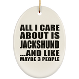 All I Care About Is Jackshund - Oval Ornament