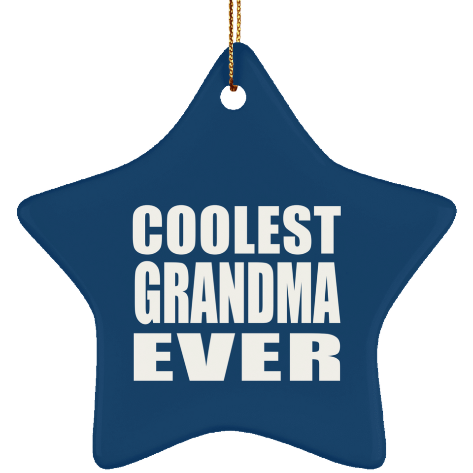 Coolest Grandma Ever - Star Ornament