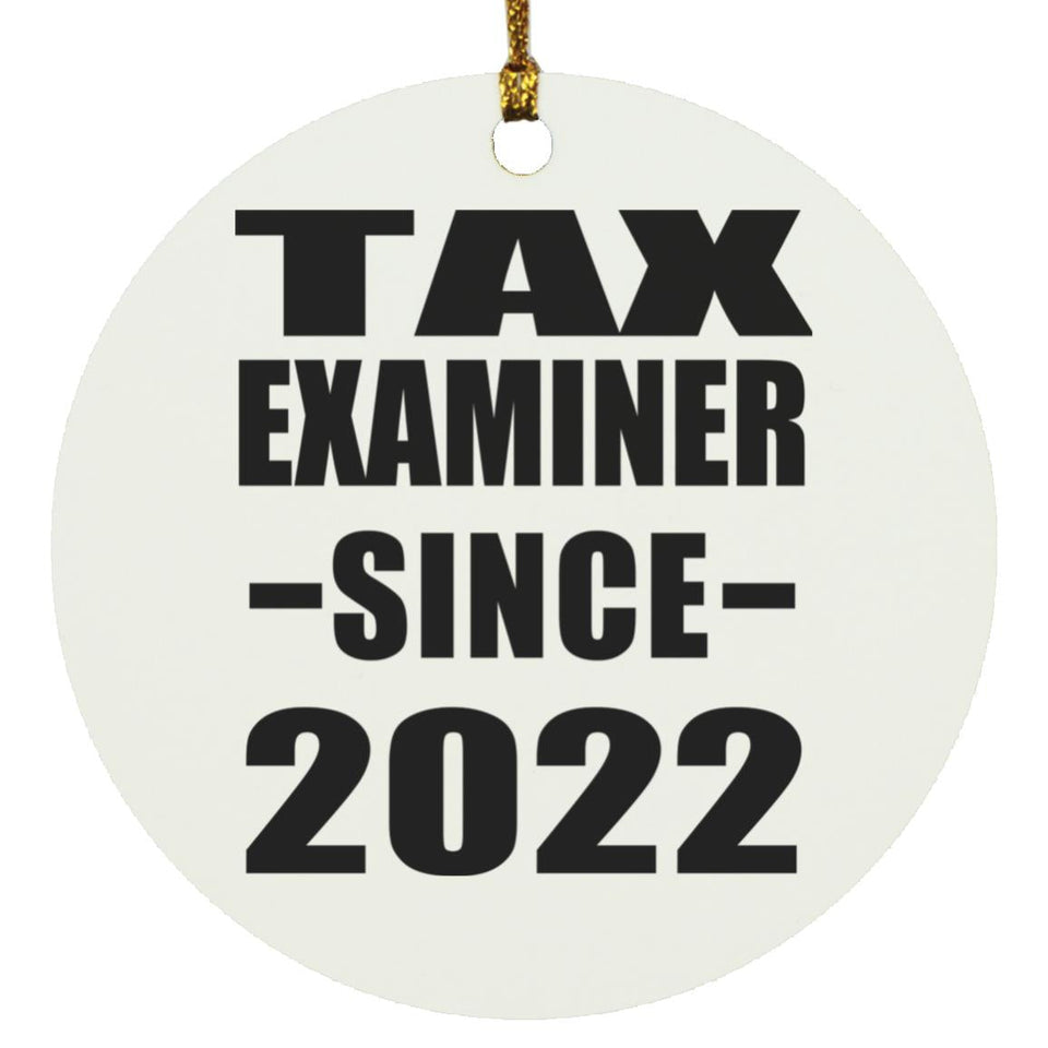 Tax Examiner Since 2022 - Circle Ornament