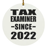 Tax Examiner Since 2022 - Circle Ornament