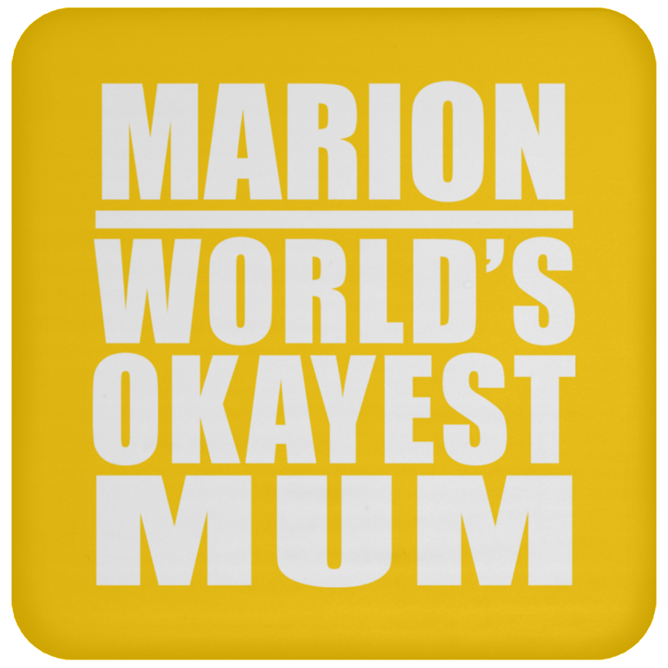 Marion World's Okayest Mum - Drink Coaster