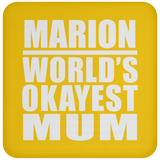 Marion World's Okayest Mum - Drink Coaster