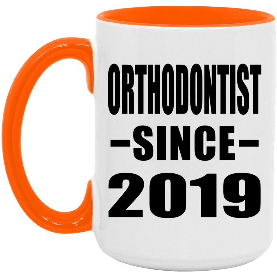 Orthodontist Since 2019 - 15oz Accent Mug Orange