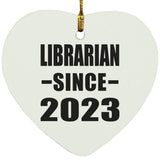 Librarian Since 2023 - Heart Ornament
