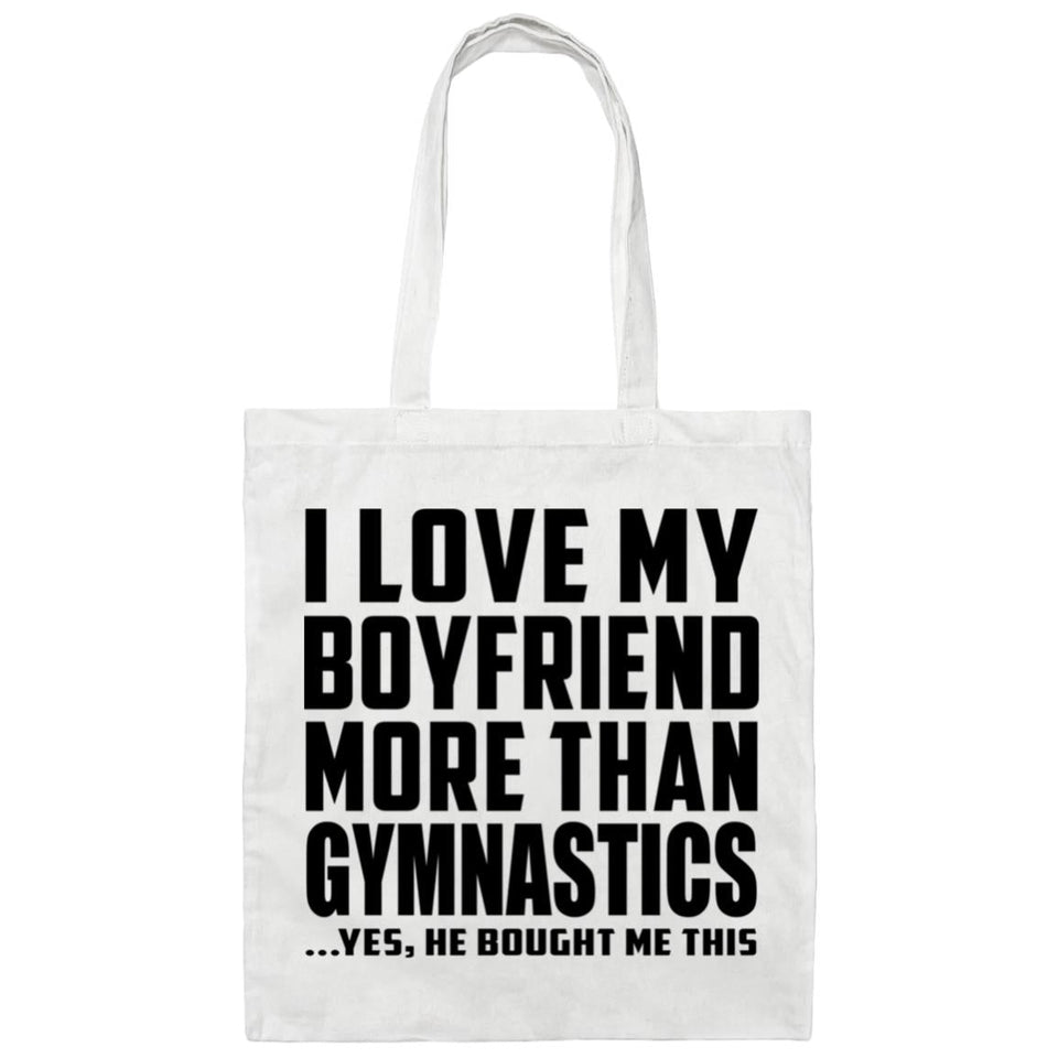 I Love My Boyfriend More Than Gymnastics - Tote Bag White