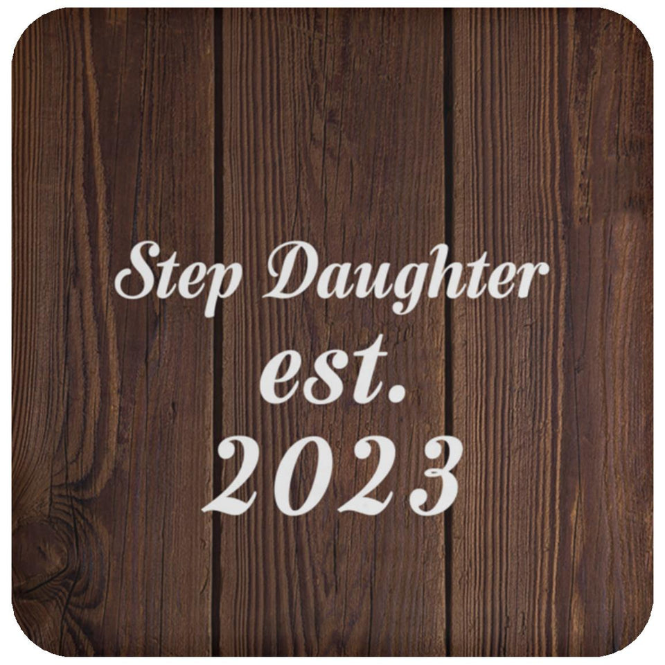 Step Daughter Established EST. 2023 - Drink Coaster D