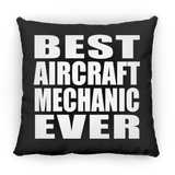 Best Aircraft Mechanic Ever - Throw Pillow Black