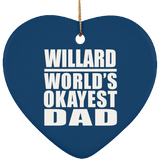 Willard World's Okayest Dad - Heart Ornament