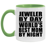 Jeweler By Day World's Best Mom By Night - 11oz Accent Mug Green