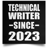Technical Writer Since 2023 - Poster Square