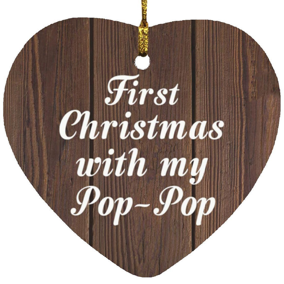 First Christmas With My Pop Pop - Heart Ornament D
