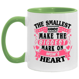 The Smallest Hands Make The Biggest Mark On Mom's Heart - 11oz Accent Mug Green
