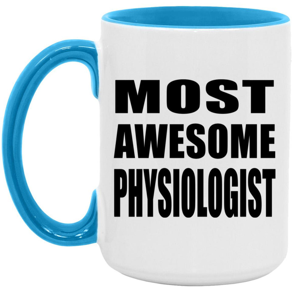 Most Awesome Physiologist - 15oz Accent Mug Blue