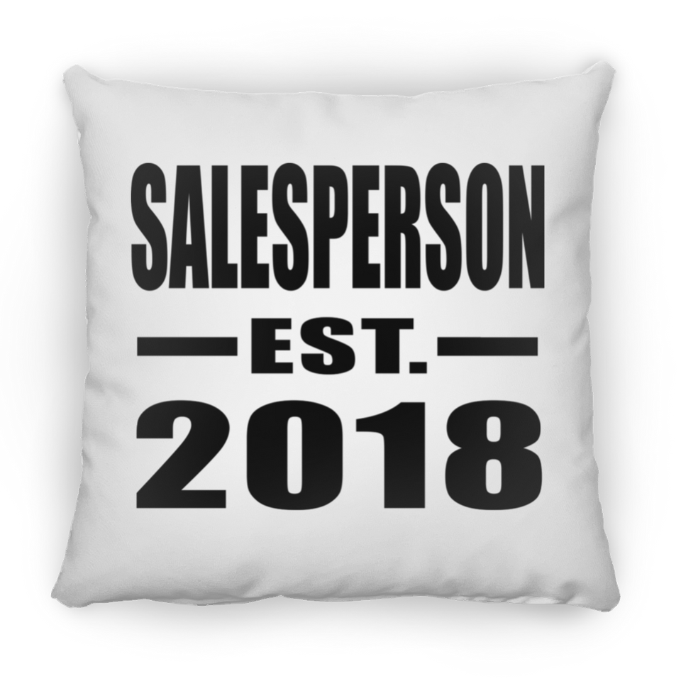 Salesperson Established EST. 2018 - Throw Pillow