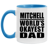Mitchell World's Okayest Dad - 11oz Accent Mug Blue