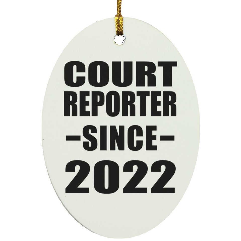Court Reporter Since 2022 - Oval Ornament