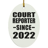 Court Reporter Since 2022 - Oval Ornament