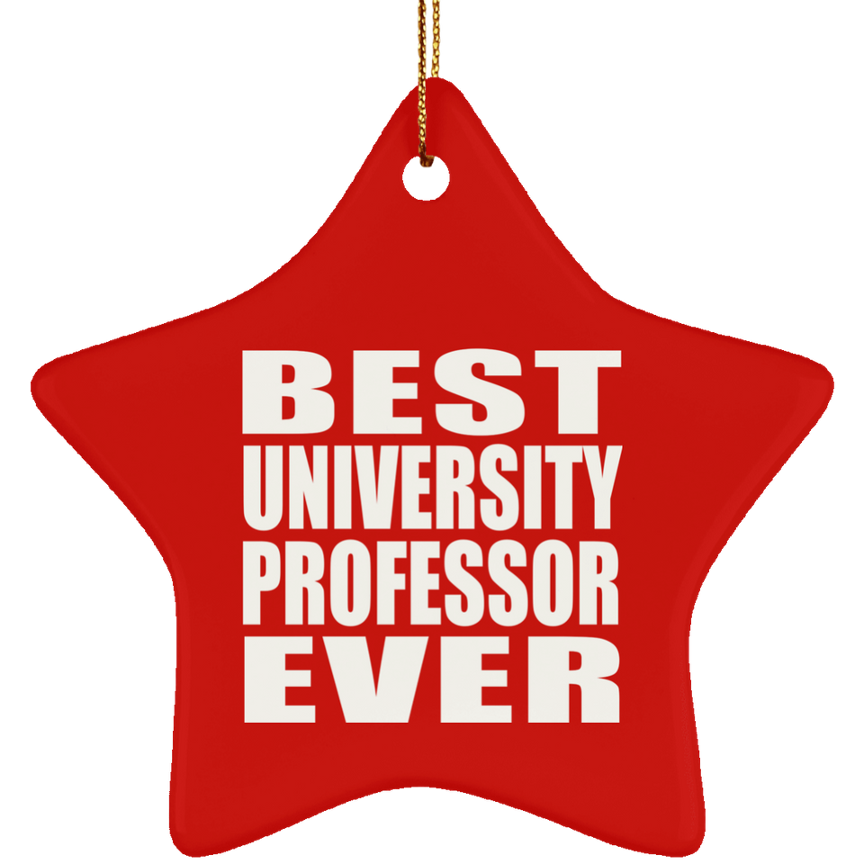 Best University Professor Ever - Star Ornament