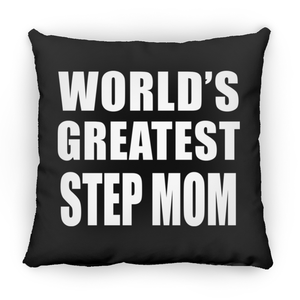 World's Greatest Step Mom - Throw Pillow Black