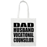 Dad Husband Vocational Counselor - Tote Bag White