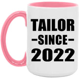 Tailor Since 2022 - 15oz Accent Mug Pink