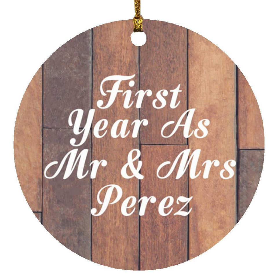 First Year As Mr & Mrs Perez - Circle Ornament E