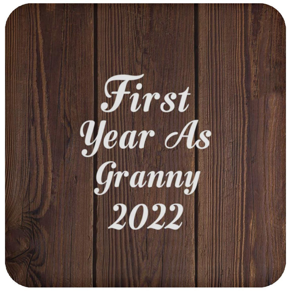 First Year As Granny 2022 - Drink Coaster D
