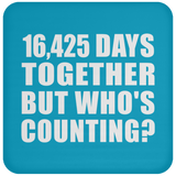 45th Anniversary 16,425 Days Together But Who's Counting - Drink Coaster