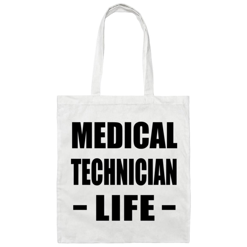 Medical Technician Life - Tote Bag White