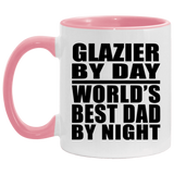 Glazier By Day World's Best Dad By Night - 11oz Accent Mug Pink