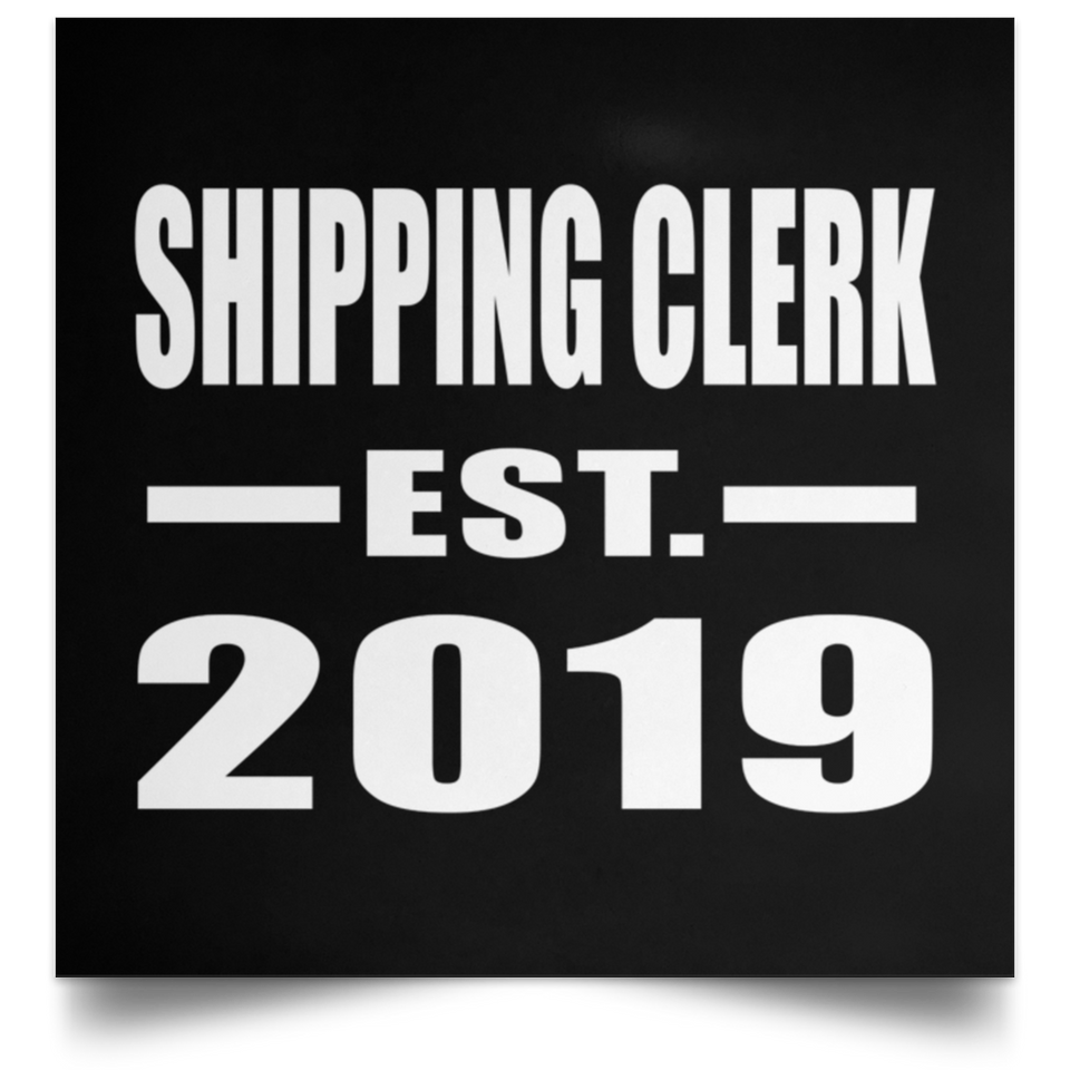 Shipping Clerk Established EST. 2019 - Poster Square