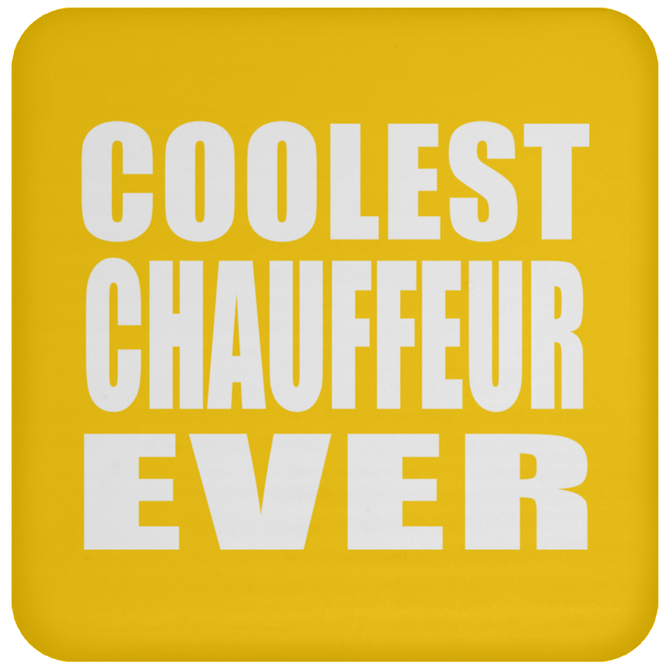 Coolest Chauffeur Ever - Drink Coaster