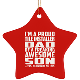 Proud Tile Installer Dad Of Awesome Son - Star Ornament