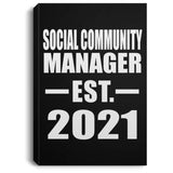Social Community Manager Established EST. 2021 - Canvas Portrait