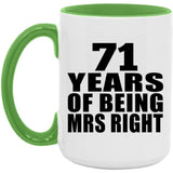 71st Anniversary 71 Years Of Being Mrs Right - 15oz Accent Mug Green