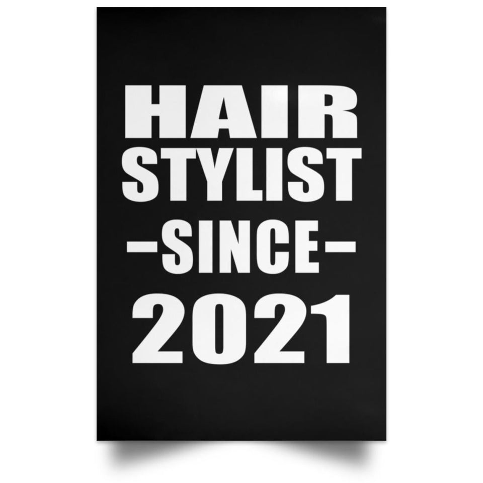 Hair Stylist Since 2021 - Poster Portrait