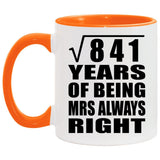 29th Anniversary Square Root of 841 Years Mrs Always Right - 11oz Accent Mug Orange