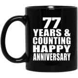 Happy 77th Anniversary 77 Years & Counting - 11 Oz Coffee Mug Black