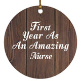 First Year As An Amazing Nurse - Circle Ornament D